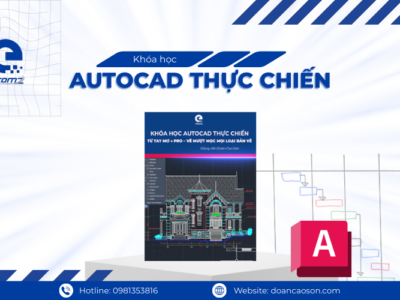 Khóa Học AutoCAD Thực Chiến – Biến Tay Mơ Thành Pro, Vẽ Mượt Mà Mọi Loại Bản Vẽ